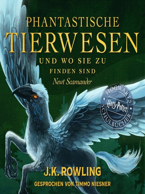 Title details for Phantastische Tierwesen und wo sie zu finden sind by J. K. Rowling - Wait list